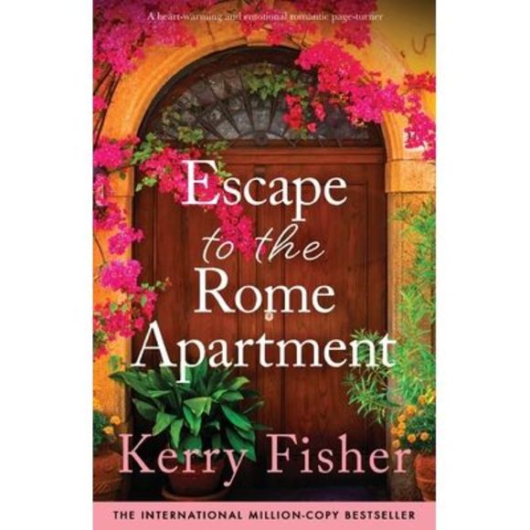 Escape to the Rome Apartment: A heart-warming and emotional romantic page-turner - Picture 1 of 1